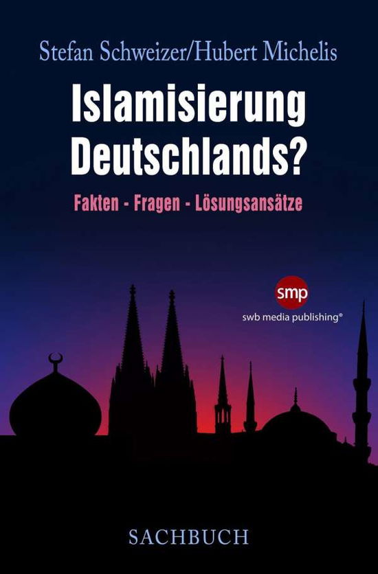 Cover for Schweizer · Islamisierung Deutschlands? (Book)