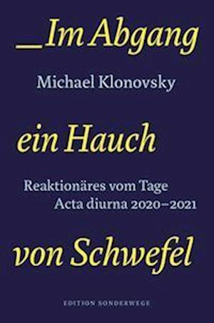 Im Abgang ein Hauch von Schwefel - Michael Klonovsky - Libros - Manuscriptum Verlagsbuchhandlung - 9783948075408 - 27 de julio de 2022