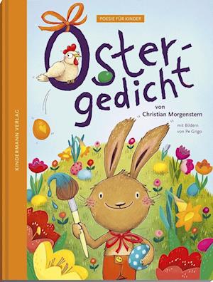 Ostergedicht - Christian Morgenstern - Books - Kindermann Verlag - 9783949276408 - January 24, 2024