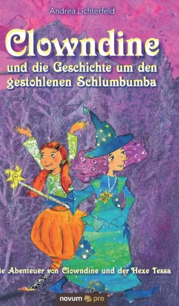 Cover for Lichterfeld · Clowndine und die Geschicht (Bog) (2019)