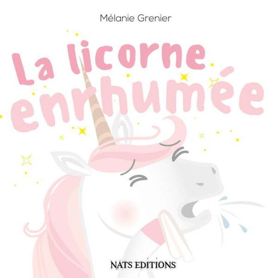 Cover for Grenier · La licorne enrhumée (Book)