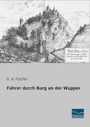 Cover for Fischer · Führer durch Burg an der Wupper (N/A)
