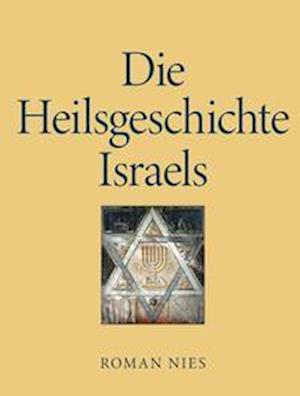 Cover for Roman Nies · Die Heilsgeschichte Israels (Book) (2022)