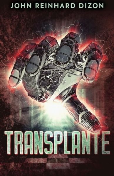 Cover for John Reinhard Dizon · Transplante (Pocketbok) (2021)