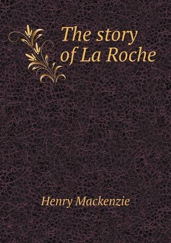 Cover for Henry Mackenzie · The Story of La Roche (Paperback Bog) (2013)