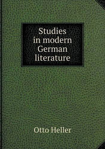 Cover for Otto Heller · Studies in Modern German Literature (Paperback Book) (2013)