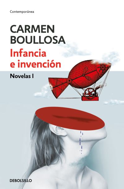 Cover for Carmen Boullosa · Infancia e invención (Book) [Primera edición. edition] (2018)