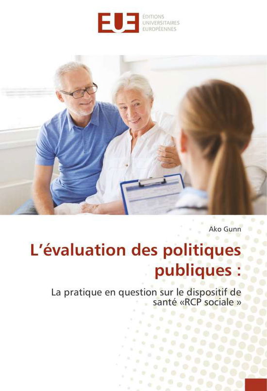 Cover for Gunn · L'évaluation des politiques publiq (Book)