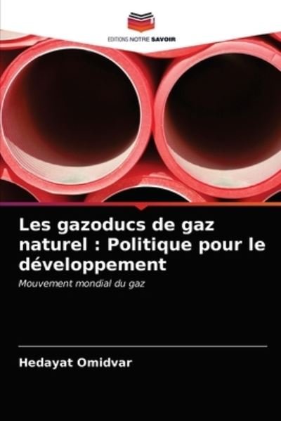 Cover for Omidvar · Les gazoducs de gaz naturel : P (N/A) (2021)