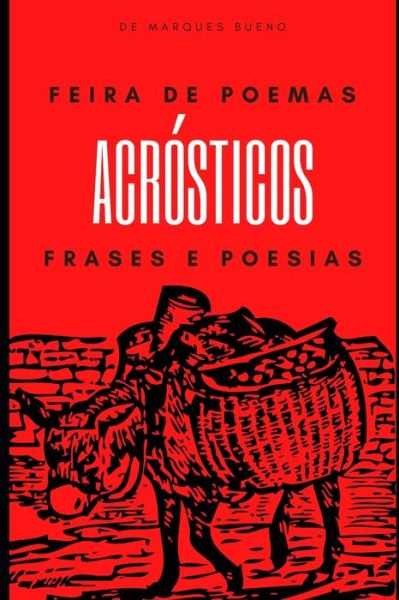 Cover for Marques Bueno · Feira de Poemas Acrosticos Frases e Poesias (Paperback Book) (2021)