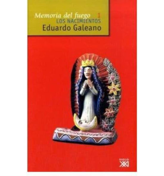 Cover for Eduardo Galeano · Los nacimientos (MERCH) (1990)