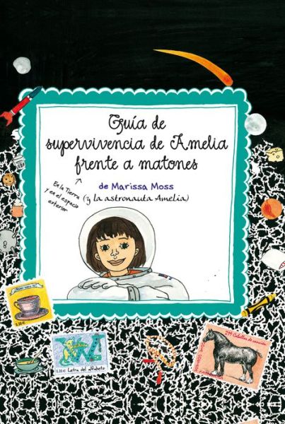 Cover for Marissa Moss · Guia De Supervivencia De Amelia (Hardcover Book) [Spanish edition] (2010)