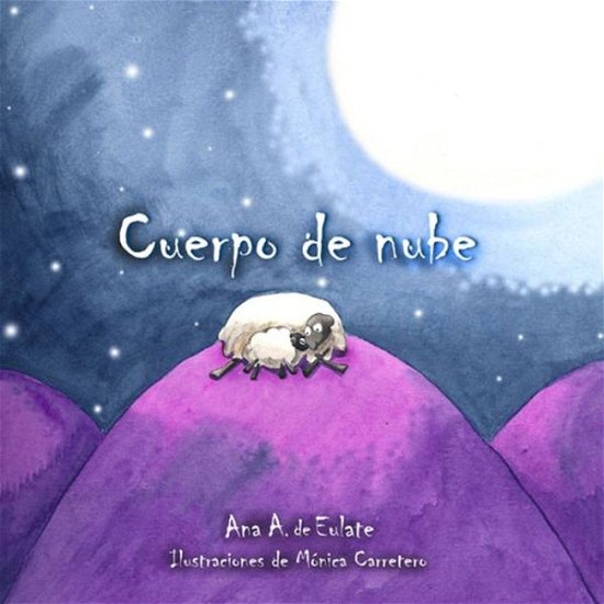 Cover for Ana Eulate · Cuerpo de nube (Little Cloud Lamb) - Luz (Hardcover Book) [Spanish, 1 edition] (2011)