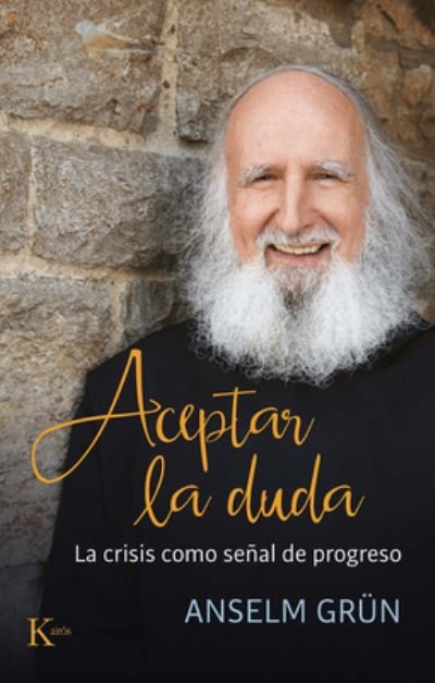Cover for Anselm Grün · Aceptar La Duda (Paperback Book) (2022)