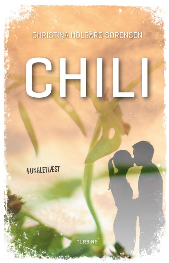 Cover for Christina Holgård Sørensen · #UNGLETLÆST: Chili (Hardcover Book) [1st edition] (2023)