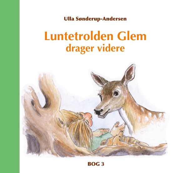 Cover for Ulla Sønderup-Andersen · Luntetrolden Glem drager videre (Hardcover Book) [1st edition] (2019)