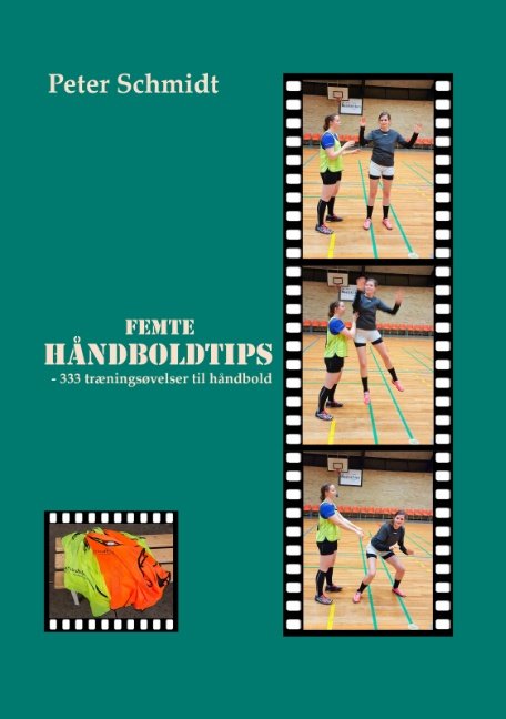 Cover for Peter Schmidt · Femte håndboldtips (Pocketbok) [1:a utgåva] (2019)