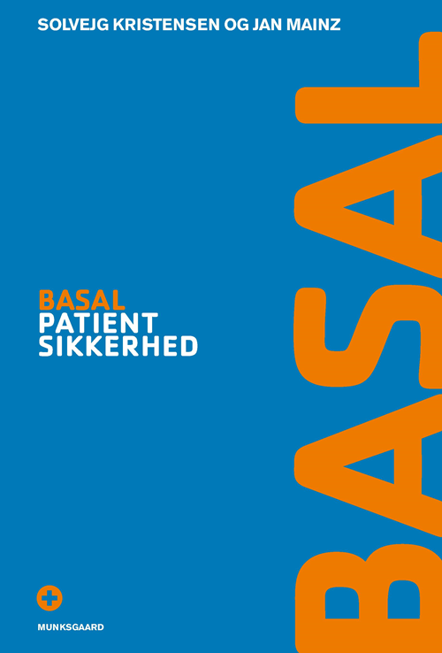 Cover for Solvejg Kristensen; Jan Mainz · Basal-serien: Basal patientsikkerhed (Sewn Spine Book) [1st edition] (2020)