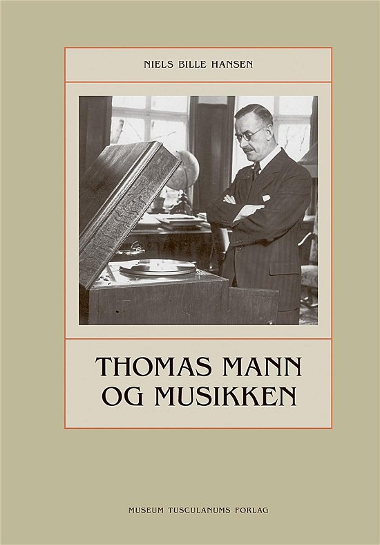 Cover for Niels Bille Hansen · Thomas Mann og musikken (Bound Book) [1th edição] (2016)