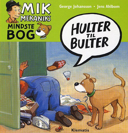 Cover for George Johansson · Mik Mekaniks mindste bog: Hulter til bulter - Mik Mekanisk mindste bog (Cardboard Book) [1. wydanie] (2012)