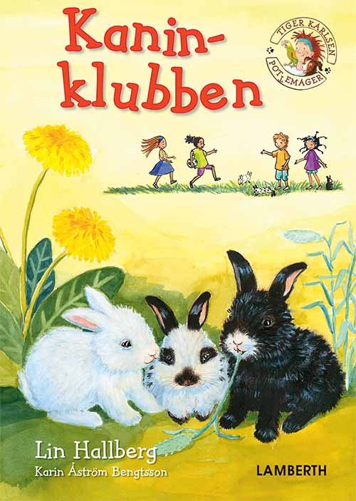 Cover for Lin Hallberg · Tiger Karlsen, Pot (t)e mager: Kaninklubben (Innbunden bok) [1. utgave] (2019)