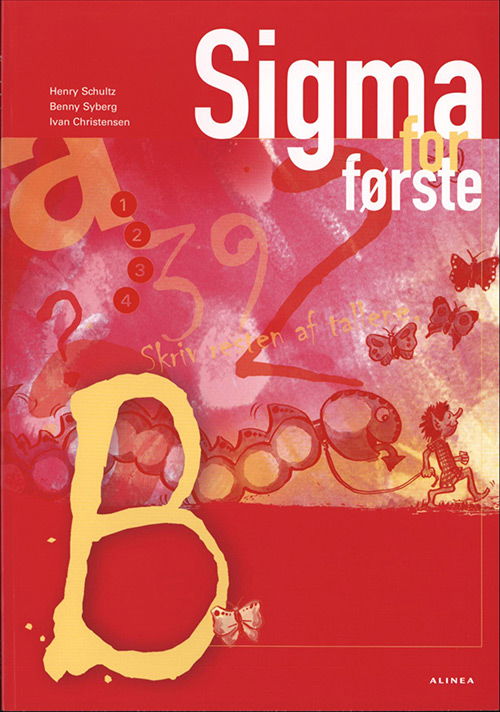 Cover for Ivan Christensen; Benny Syberg; Henry Schultz · Sigma: Sigma for første, Elevbog B (Sewn Spine Book) [3rd edition] (2009)