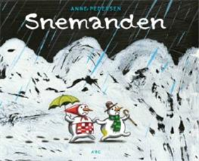 Cover for Anne Pedersen · Snemanden (Inbunden Bok) [1:a utgåva] [Indbundet] (2007)