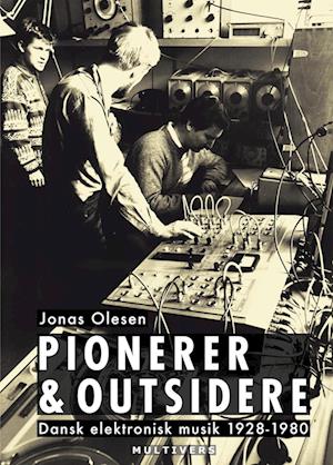 Cover for Jonas Olesen · Pionerer &amp; outsidere (Hardcover Book) [1st edition] (2022)