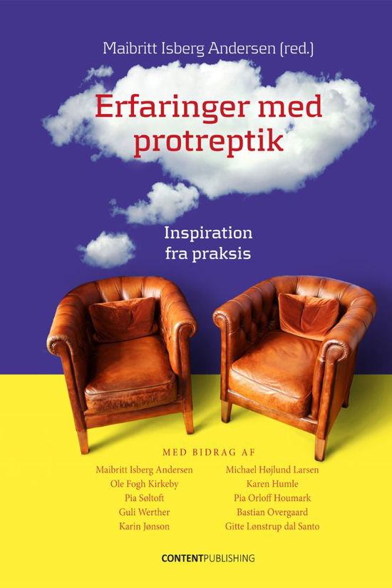 Cover for Maibritt Isberg Andersen (red.), Ole Fogh Kirkeby, Pia Søltoft, Guli Werther, Pia Orloff Houmark, Bastian Overgaard, Gitte Lønstrup Dal Santo Michael Højlund Larsen, Karen Humle,  Karin Jønson, · Erfaringer med protreptik (Sewn Spine Book) [1. wydanie] (2020)