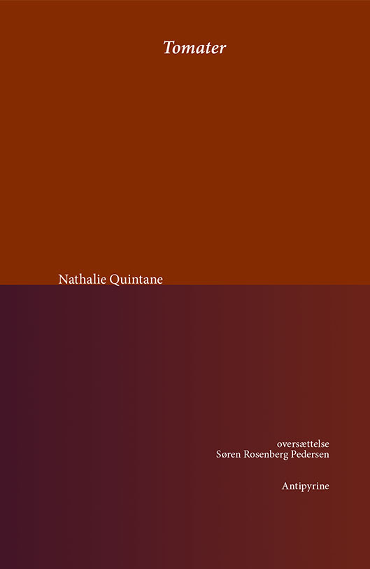 Cover for Nathalie Quintane · Tomater (Hæftet bog) [1. udgave] (2019)