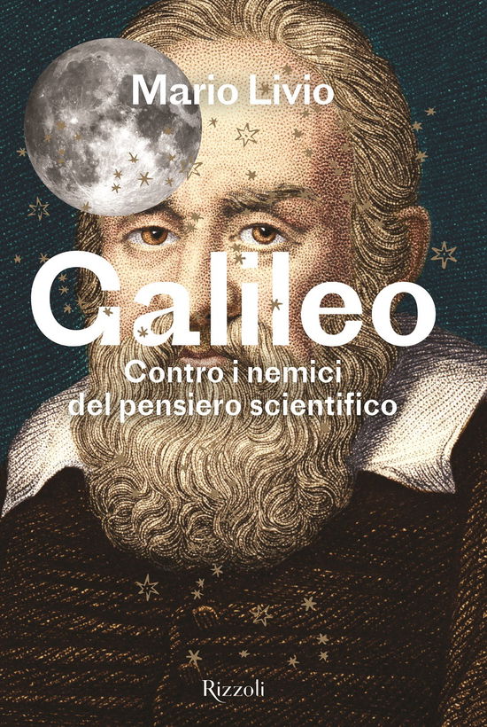 Cover for Mario Livio · Galileo. Contro I Nemici Del Pensiero Scientifico (Book)