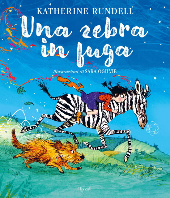 Cover for Katherine Rundell · Una Zebra In Fuga. Ediz. A Colori (Buch)
