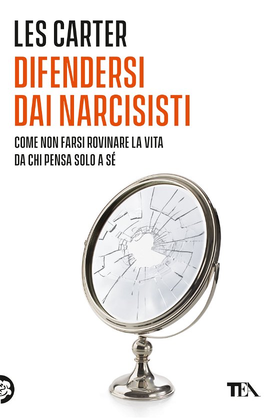 Cover for Les Carter · Difendersi Dai Narcisisti. Come Non Farsi Rovinare La Vita Da Chi Pensa Solo A Se Stesso (Bog)