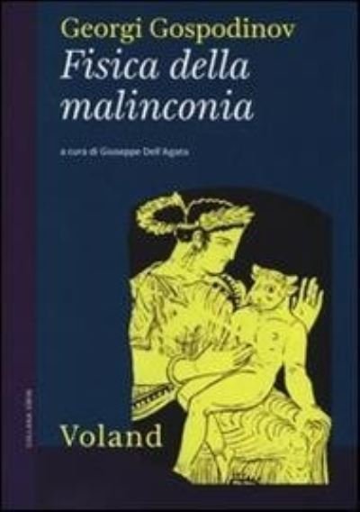 Cover for Georgi Gospodinov · Fisica Della Malinconia (Buch)