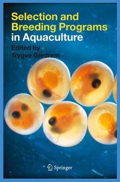 Cover for Trygve Gjedrem · Selection and Breeding Programs in Aquaculture (Pocketbok) [Softcover reprint of hardcover 1st ed. 2005 edition] (2010)
