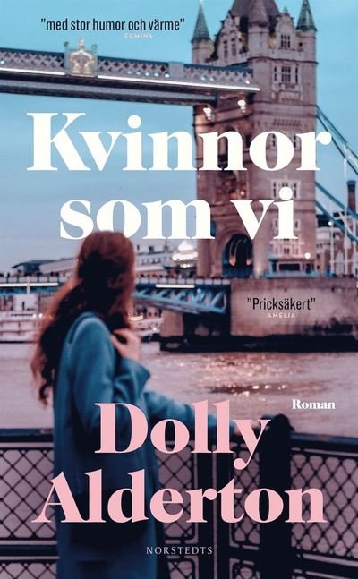 Cover for Dolly Alderton · Kvinnor som vi (Taschenbuch) (2022)