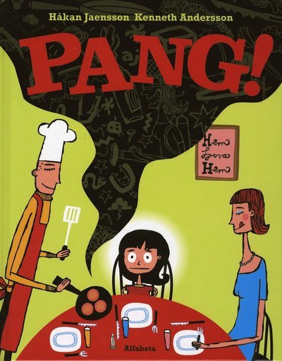 Cover for Håkan Jaensson · Pang! (Bound Book) (2007)
