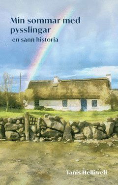 Cover for Tanis Helliwell · Min sommar med pysslingar  : en sann historia (Paperback Book) (2019)