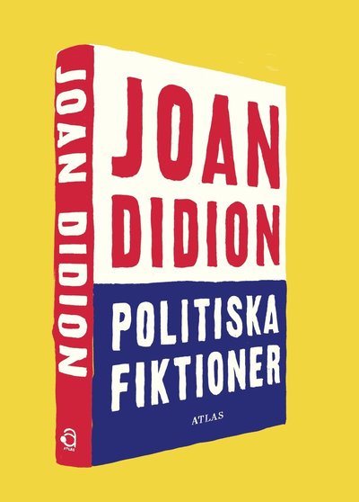 Cover for Joan Didion · Politiska fiktioner (Indbundet Bog) (2016)