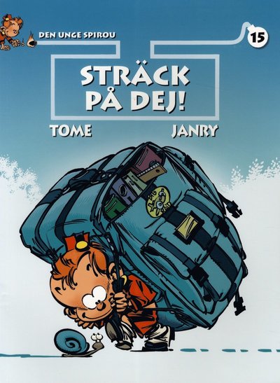 Den unge Spirou 15. Sträck på dej! - Janry Tome - Książki - Egmont Kärnan - 9789174054408 - 15 kwietnia 2011