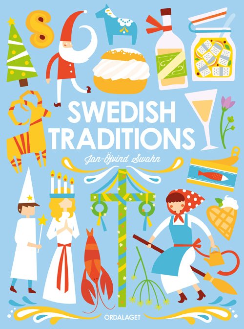 Cover for Jan-Öjvind Swahn · Swedish traditions (Inbunden Bok) (2012)