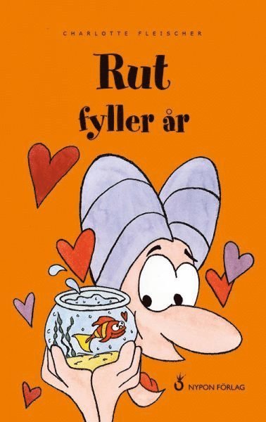 Böckerna om Rut: Rut fyller år - Charlotte Fleischer - Bøker - Nypon förlag - 9789175677408 - 11. januar 2017