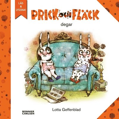 Prick och fläck: Prick och fläck degar - Lotta Geffenblad - Livros - Bonnier Carlsen - 9789178030408 - 1 de fevereiro de 2018