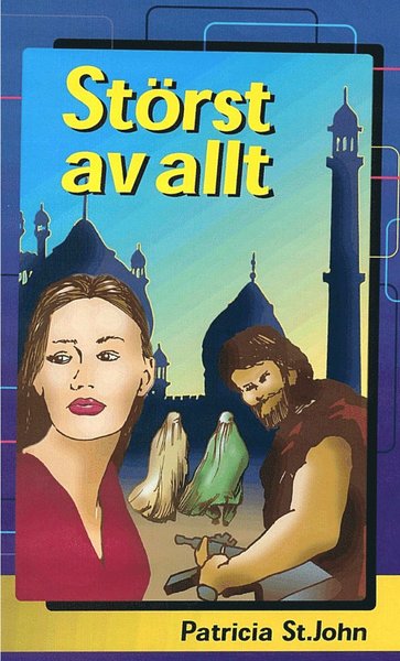 Cover for Patricia St. John · Störst av allt (Hardcover Book) (2002)