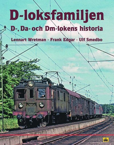 Cover for D-loksfamiljen D-Da och Dm-likens historia (Kartongbok) (2023)