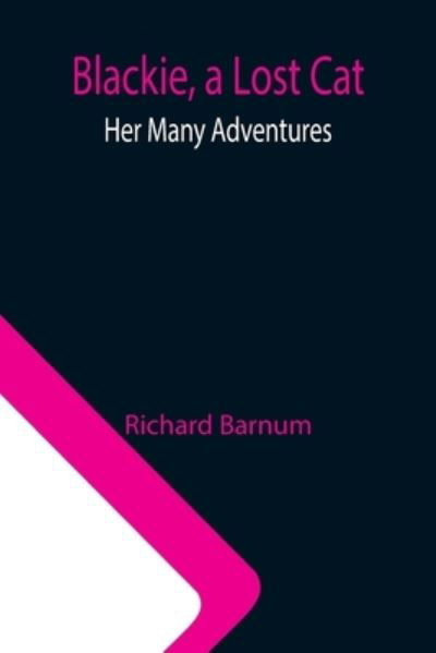 Blackie, a Lost Cat - Richard Barnum - Książki - Alpha Edition - 9789355112408 - 8 października 2021