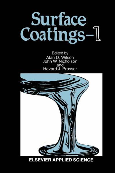 A D Wilson · Surface Coatings-1 (Paperback Book) [Softcover reprint of the original 1st ed. 1987 edition] (2011)