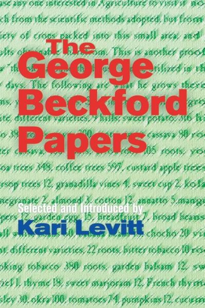 The George Beckford Papers: Selected and Introduced by Kari Levitt - George Beckford - Books - Canoe Press - 9789768125408 - November 30, 2000