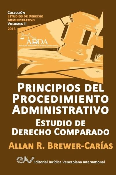 Cover for Allan R Brewer-carias · Principios Del Procedimiento Administrativo. Estudio De Derecho Comparado (Paperback Book) (2016)