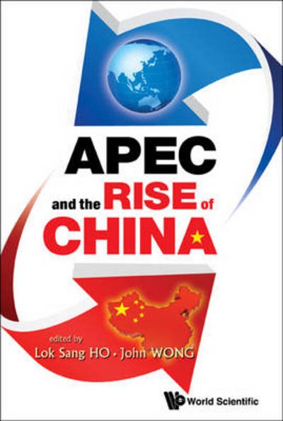 Cover for Ho, Lok Sang, Professor · Apec And The Rise Of China (Innbunden bok) (2011)